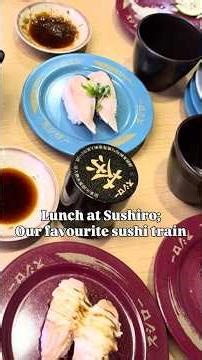 Sushiro sushi train review! 🍣 🚂