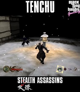 Tenchu : Stage 5 – Execute the Minister | Black Lung Bandit Gaming