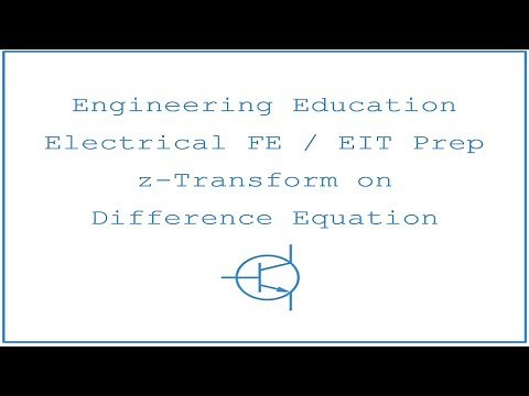 Electrical FE /EIT Exam Prep - Signal Processing 3: z-Transform on Difference Equation