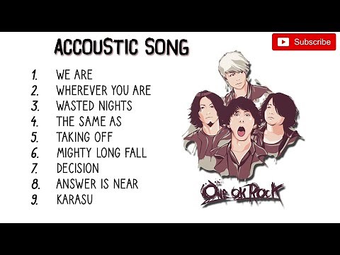 Japan Acoustic Song | One Ok Rock full album