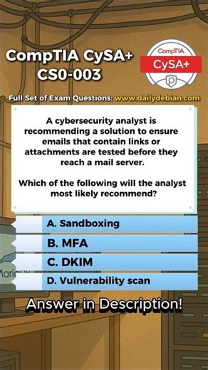CompTIA CySA+ (CS0-003) Exam-Style Practice Question 2026