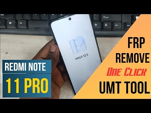 Redmi Note 11 Pro Frp Unlock UMT Tool | One Click