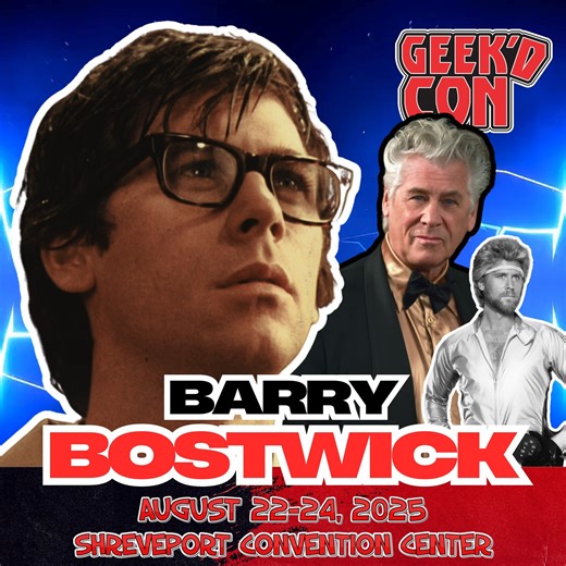 Guest Announcement: It may feel like doing the time warp again...but its just our 10th Anniversary. We're bringing back some fan favorite guests to Geek'd Con this year, which means we get a chance to hang out with Barry Bostwick again! Barry is best known for his lead role in The Rocky Horror Picture Show. In the iconic film, Barry played Brad Majors. Now stop us if you've heard this one too...we're celebrating a bunch of milestone anniversaries alongside the 10th anniversary of Geek'd Con. Inc