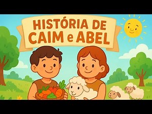 História de Caim e Abel | História Bíblica Infantil 🎨📖
