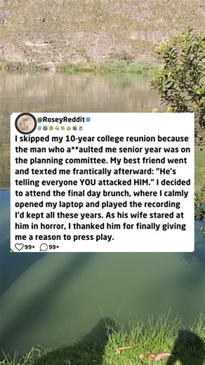 I skipped my ten year college reunion because the man who assaulted me senior year was on the planning committee. My best friend went and texted me frantically afterward. - Askreddit #askreddit #reddit #relationship #redditstorytime #redditposts | Adam A12 32