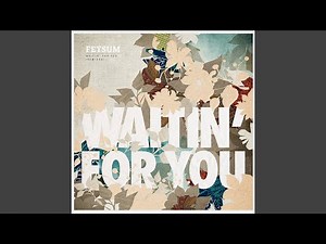 Waitin' For You (Till Von Sein & Tigerskin Remix)