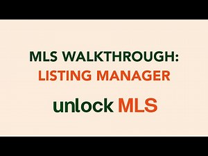 MLS Walkthrough | Listing Manager