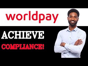 How To Secure WorldPay PCI Compliance (2025)