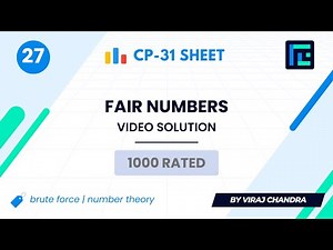 #27 Fair Numbers | Video Solution | 1000 Rated | TLE CP-31 Sheet | Best Codeforces Problems