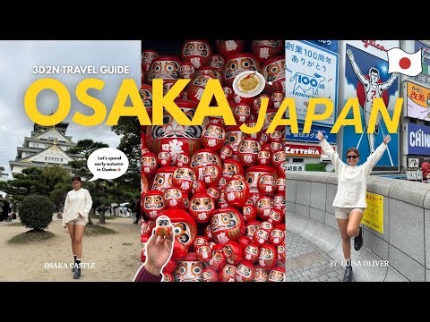Osaka Travel Guide 2025 🇯🇵 (3D2N) | Must-See Spots, Best Food Spots & Budget Hotels for First Timers