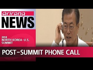 Presidents Moon and Trump hold phone conversation on Singapore Summit results