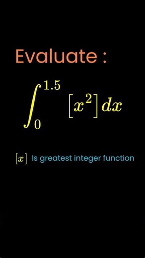 ∫₀¹·⁵[x²]dx definite Integral 😱 | Greatest Integer Function Trick | Maths Shorts #shorts