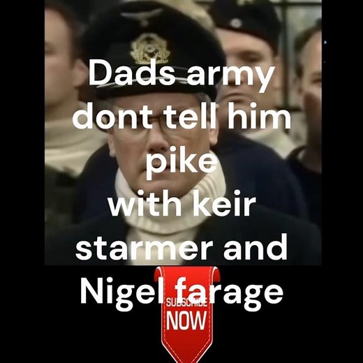 Dads army - dont tell him pike - The list - with keir starmer and Nigel farage - funny clip