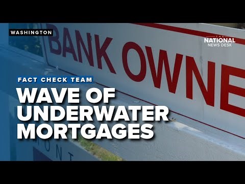 A wave of underwater mortgages: How did this happen?
