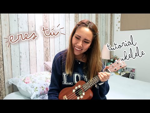 Eres tú - Carla Morrison (Tutorial Ukelele)