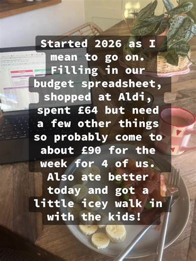 Started 2026 as I mean to go on. Filling in our budget spreadsheet, shopped at Aldi, spent £64 but need a few other things so probably come to about £90 for the week for 4 of us. Also ate better today and got a little icey walk in with the kids! PLUS sold some bits on Vinted and made £90 which I’ll pay the unexpected early kids holiday club bill with, and pay the rest towards get the Very account down! #debtfreedom #debt #familyfirst #financialfreedomlife