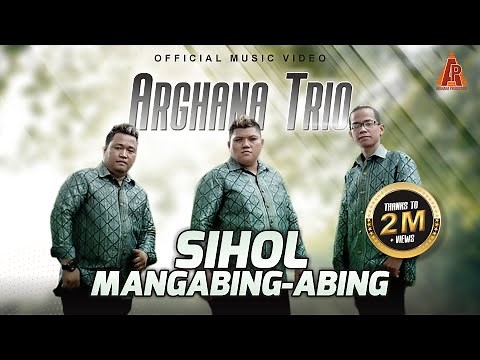 Arghana Trio - Sihol Mangabing Abing ( Official Video Music )