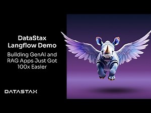 DataStax Langflow Demo: Building GenAI and RAG Apps Just Got 100x Easier