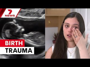 'Your labour failed': The cruel words that haunted one mother through four births | 7NEWS