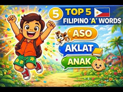 Top 5 Filipino "A" Words for Kids | Learn Tagalog for Beginners | Filipino Buds
