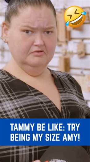 Tammy be like try being my size Amy!!! | 1000lb Sisters, 600lb Life & MBFFL Fans