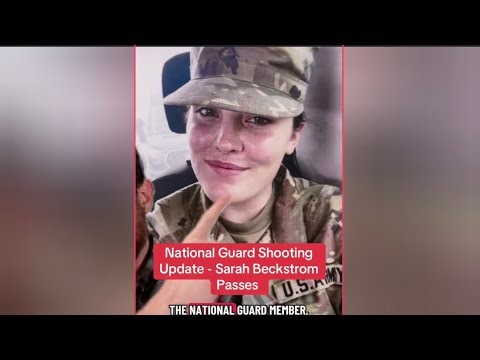 National Guard Shooting Update: "Sarah Beckstrom Dies"