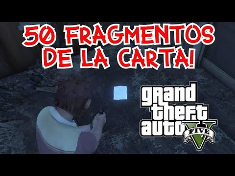 50 FRAGMENTOS DE LA CARTA EN GTA V - GTA V NOTAS DE LA CARTA - TROFEO: Un misterio resuelto