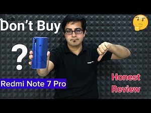 Don't Buy Redmi Note 7 Pro.?? Honest Full Review After Actual Uses of 7 Days