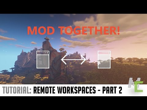 Mod Together with Friends! (Remote Workspaces - Part 2)
