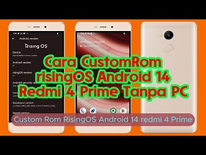 Redmi 4 prime custom rom android 14 - Custom Rom redmi 4 Prime Android 14 Rising OS Rom