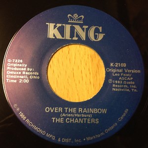 The Chanters - Over The Rainbow / I Need Your Tenderness