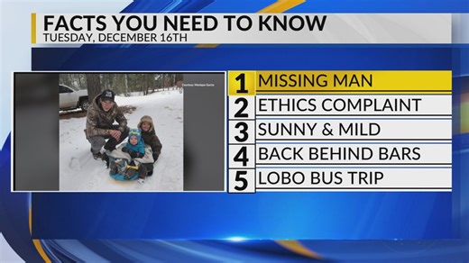 Family speaks on missing man, Albuquerque ethics complaint, Sunny and mild, Back behind bars, Lobo football bus trip