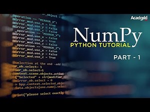 NumPy Python Tutorial - Part 1 | NumPy and Pandas Tutorial | NumPy Tutorial | NumPy Introduction