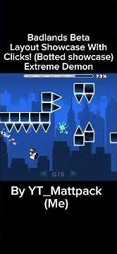 Badlands Showcase (Extreme Demon) (Unfinished)