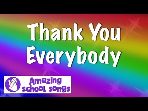 Thank You Everybody - song for nursery graduation