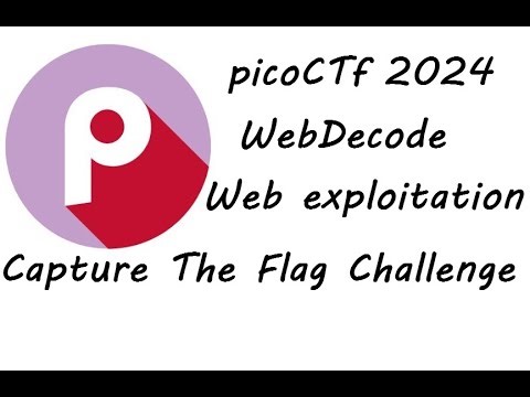 Web Decode | Web exploitation | picoCTF 2024