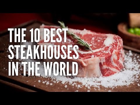 These are the Best Steakhouses in the World