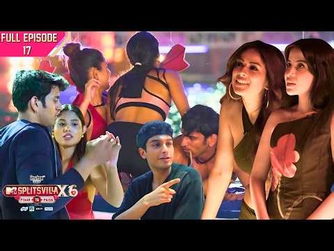 MTV Splitsvilla X6 | Full Episode - #17 | Anuska’s Secret Task Turns Pyaar Villa Upside Down