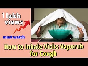 How to Inhale #Vicks Vaporub for Cough Cold and #Stuffy Nose