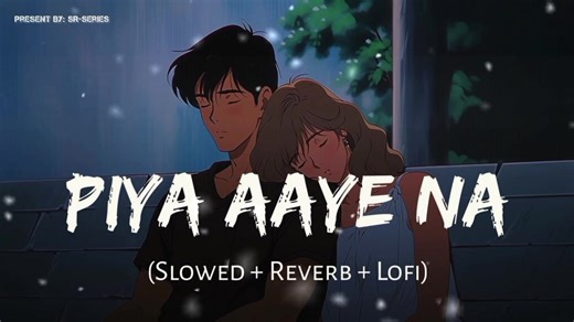 2.7M views · 80K reactions | Piya Aaye Na - Lofi (Slowed + Reverb) |...