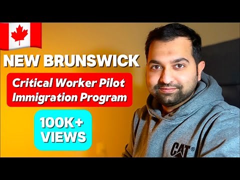 New Brunswick Critical Worker Pilot Program | All Details and Step by Step Process! 🇨🇦