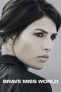 Stream Brave Miss World (2013): Find it on Netflix, Prime Video, Hulu & more