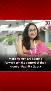 Radhika Gupta of Edelweiss AMC discusses the rise of financialization among women in Indian market— Watch Now with ET Now's Aastha Chopra! | ET NOW