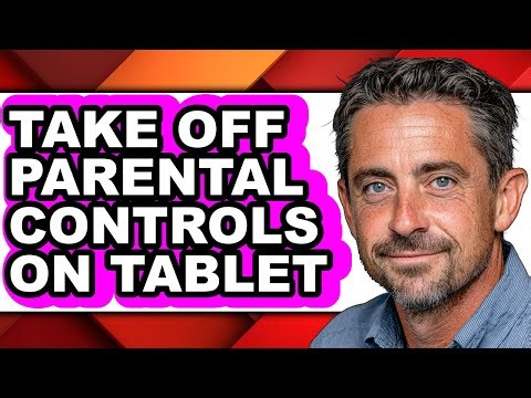 How to Take Off Parental Controls on Tablet (easy Method)