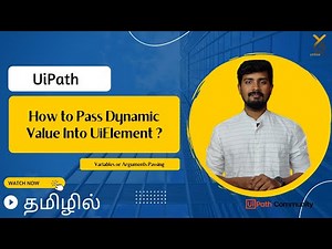 UiPath | How to Pass Dynamic Value into UiElement? | UiAutomation | தமிழில் | Yellowgreys - YouTube
