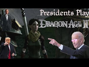 Presidents Play Dragon Age 2 Part 3: Bidens Magical Merrill Meetup