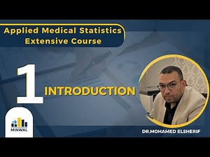 Applied Medical Statistics Course, 1- Introduction