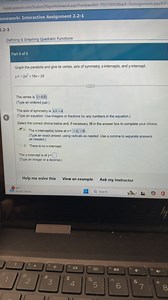 Graph the parabola and give its vertex, axis of symmetry, x-int... | Filo