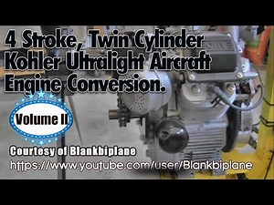 2 cylinder 4 stroke Kohler ultralight aircraft engine conversion part II