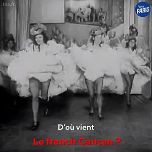 756K views · 11K reactions | Voici l'histoire du french Cancan  | Vivre Paris | Facebook
